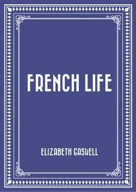 Gaskell |  French Life | eBook | Sack Fachmedien