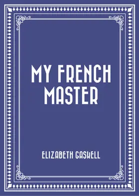 Gaskell |  My French Master | eBook | Sack Fachmedien