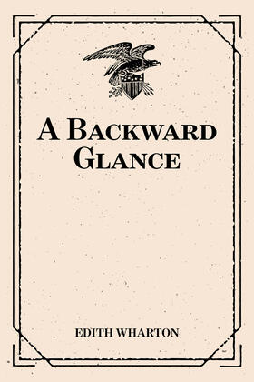 Wharton |  A Backward Glance | eBook | Sack Fachmedien