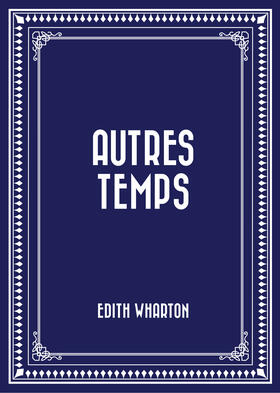 Wharton |  Autres Temps | eBook | Sack Fachmedien