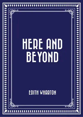 Wharton |  Here and Beyond | eBook | Sack Fachmedien