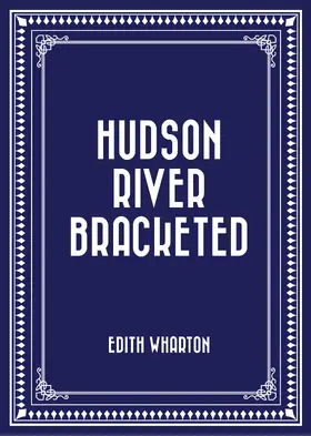 Wharton |  Hudson River Bracketed | eBook | Sack Fachmedien