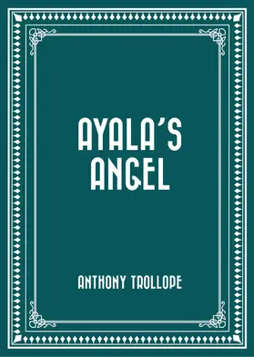 Trollope |  Ayala's Angel | eBook | Sack Fachmedien