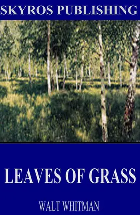 Whitman |  Leaves of Grass | eBook | Sack Fachmedien