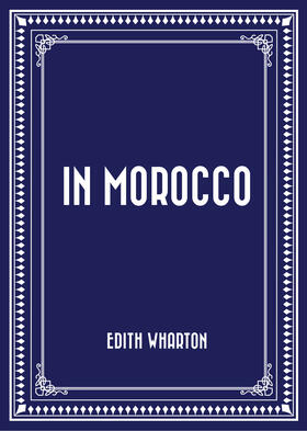 Wharton |  In Morocco | eBook | Sack Fachmedien