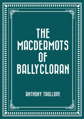 Trollope |  The Macdermots of Ballycloran | eBook | Sack Fachmedien