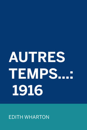 Wharton |  Autres Temps...: 1916 | eBook | Sack Fachmedien