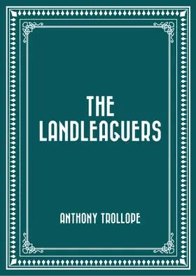 Trollope |  The Landleaguers | eBook | Sack Fachmedien