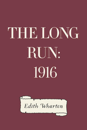 Wharton |  The Long Run: 1916 | eBook | Sack Fachmedien