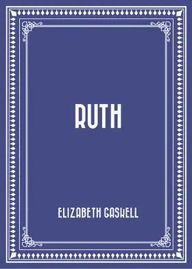 Gaskell |  Ruth | eBook | Sack Fachmedien