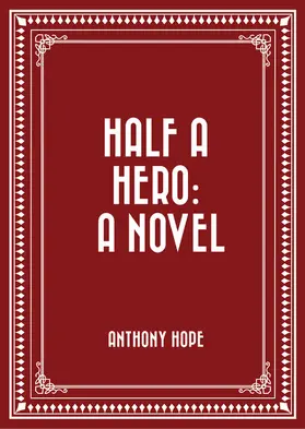 Hope |  Half a Hero: A Novel | eBook | Sack Fachmedien