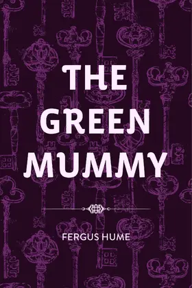 Hume |  The Green Mummy | eBook | Sack Fachmedien