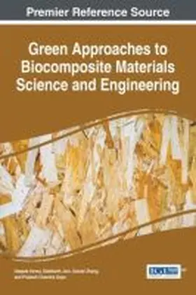 Jain / Verma / Zhang |  Green Approaches to Biocomposite Materials Science and Engineering | Buch |  Sack Fachmedien