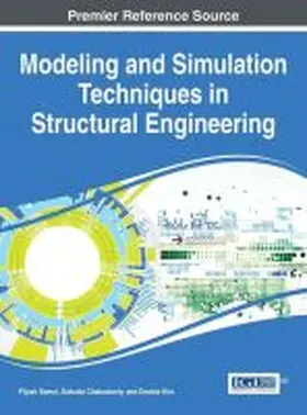 Chakraborty / Samui / Kim |  Modeling and Simulation Techniques in Structural Engineering | Buch |  Sack Fachmedien