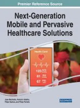 Machado / Abelha / Santos |  Next-Generation Mobile and Pervasive Healthcare Solutions | Buch |  Sack Fachmedien