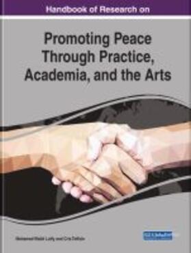 Lutfy / Toffolo |  Handbook of Research on Promoting Peace Through Practice, Academia, and the Arts | Buch |  Sack Fachmedien