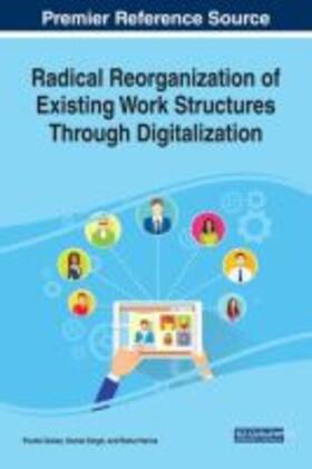 Duhan / Singh / Verma |  Radical Reorganization of Existing Work Structures Through Digitalization | Buch |  Sack Fachmedien