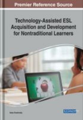 Khadimally |  Technology-Assisted ESL Acquisition and Development for Nontraditional Learners | Buch |  Sack Fachmedien