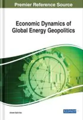 Ikiz |  Economic Dynamics of Global Energy Geopolitics | Buch |  Sack Fachmedien