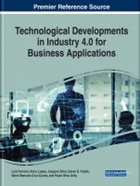 Ferreira / Lopes / Silva |  Technological Developments in Industry 4.0 for Business Applications | Buch |  Sack Fachmedien