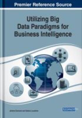 Darmont / Loudcher | Utilizing Big Data Paradigms for Business Intelligence | Buch | 978-1-5225-4963-5 | sack.de