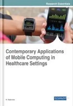 Rajkumar |  Contemporary Applications of Mobile Computing in Healthcare Settings | Buch |  Sack Fachmedien