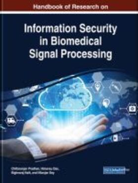 Das / Pradhan / Naik |  Handbook of Research on Information Security in Biomedical Signal Processing | Buch |  Sack Fachmedien