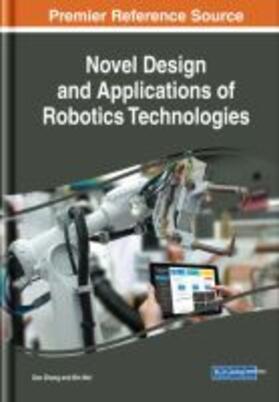 Wei / Zhang |  Novel Design and Applications of Robotics Technologies | Buch |  Sack Fachmedien
