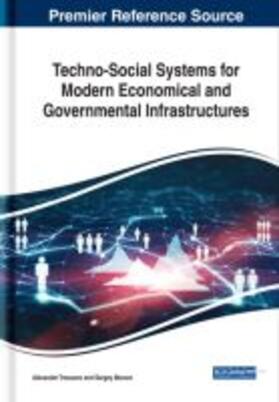 Maruev / Troussov |  Techno-Social Systems for Modern Economical and Governmental Infrastructures | Buch |  Sack Fachmedien