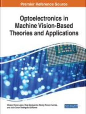 Flores-Fuentes / Rivas-Lopez / Sergiyenko |  Optoelectronics in Machine Vision-Based Theories and Applications | Buch |  Sack Fachmedien