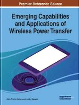 Triviño-Cabrera / Aguado |  Emerging Capabilities and Applications of Wireless Power Transfer | Buch |  Sack Fachmedien