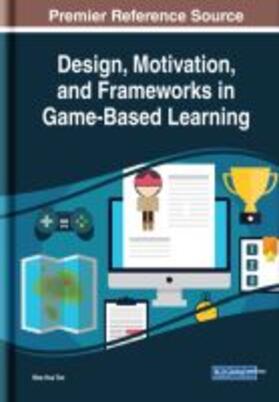 Tan |  Design, Motivation, and Frameworks in Game-Based Learning | Buch |  Sack Fachmedien