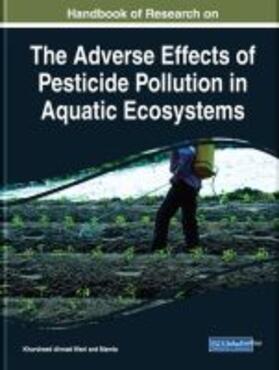 Wani |  Handbook of Research on the Adverse Effects of Pesticide Pollution in Aquatic Ecosystems | Buch |  Sack Fachmedien