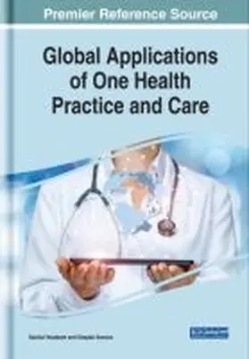 Saxena / Yasobant |  Global Applications of One Health Practice and Care | Buch |  Sack Fachmedien