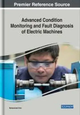 Irfan |  Advanced Condition Monitoring and Fault Diagnosis of Electric Machines | Buch |  Sack Fachmedien