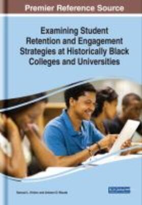 Hinton / Woods |  Examining Student Retention and Engagement Strategies at Historically Black Colleges and Universities | Buch |  Sack Fachmedien