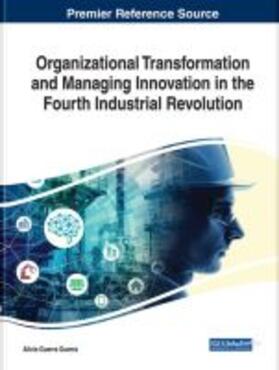 Guerra Guerra |  Organizational Transformation and Managing Innovation in the Fourth Industrial Revolution | Buch |  Sack Fachmedien