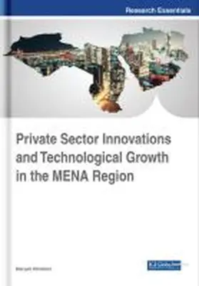 Ebrahimi |  Private Sector Innovations and Technological Growth in the MENA Region | Buch |  Sack Fachmedien