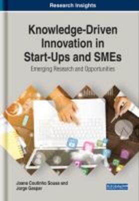 Coutinho Sousa / Gaspar |  Knowledge-Driven Innovation in Start-Ups and SMEs | Buch |  Sack Fachmedien