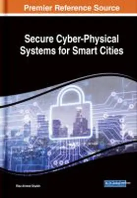 Shaikh |  Secure Cyber-Physical Systems for Smart Cities | Buch |  Sack Fachmedien