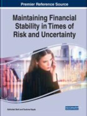 Behl / Nayak |  Maintaining Financial Stability in Times of Risk and Uncertainty | Buch |  Sack Fachmedien