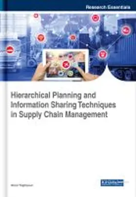 Taghipour |  Hierarchical Planning and Information Sharing Techniques in Supply Chain Management | Buch |  Sack Fachmedien