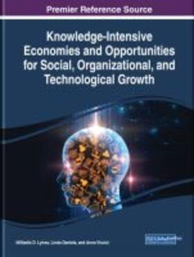 Daniela / Lytras / Visvizi |  Knowledge-Intensive Economies and Opportunities for Social, Organizational, and Technological Growth | Buch |  Sack Fachmedien