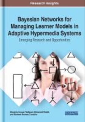 Tadlaoui / Khaldi / Carvalho |  Bayesian Networks for Managing Learner Models in Adaptive Hypermedia Systems | Buch |  Sack Fachmedien