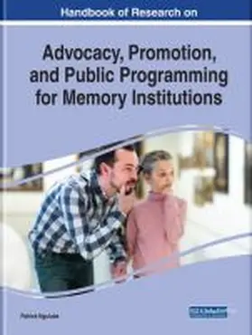 Ngulube |  Handbook of Research on Advocacy, Promotion, and Public Programming for Memory Institutions | Buch |  Sack Fachmedien