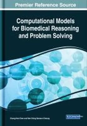 Chen / Cheung |  Computational Models for Biomedical Reasoning and Problem Solving | Buch |  Sack Fachmedien