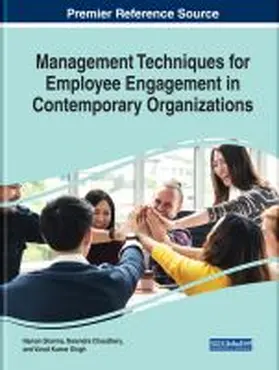 Chaudhary / Sharma / Singh |  Management Techniques for Employee Engagement in Contemporary Organizations | Buch |  Sack Fachmedien