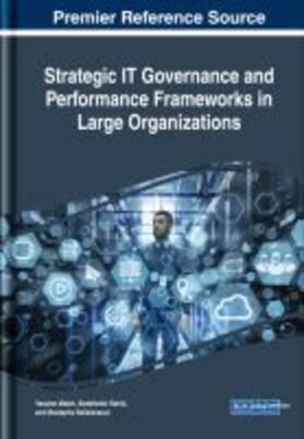 Maleh / Sahid / Belaissaoui |  Strategic IT Governance and Performance Frameworks in Large Organizations | Buch |  Sack Fachmedien