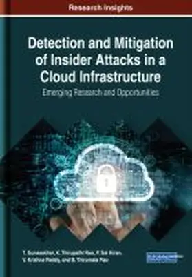 Gunasekhar / Kiran / Rao |  Detection and Mitigation of Insider Attacks in a Cloud Infrastructure | Buch |  Sack Fachmedien