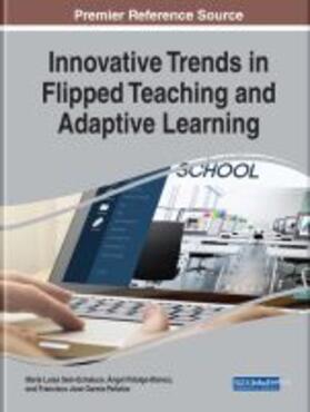 Fidalgo-Blanco / Sein-Echaluce / García-Peñalvo |  Innovative Trends in Flipped Teaching and Adaptive Learning | Buch |  Sack Fachmedien